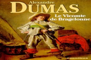 Book cover of The Vicomte de Bragelonne by Alexander Dumas Book cover of The Vicomte de Bragelonne by Alexander Dumas